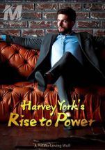 Novel Harvey York’s Rise To Power Chapter 5879